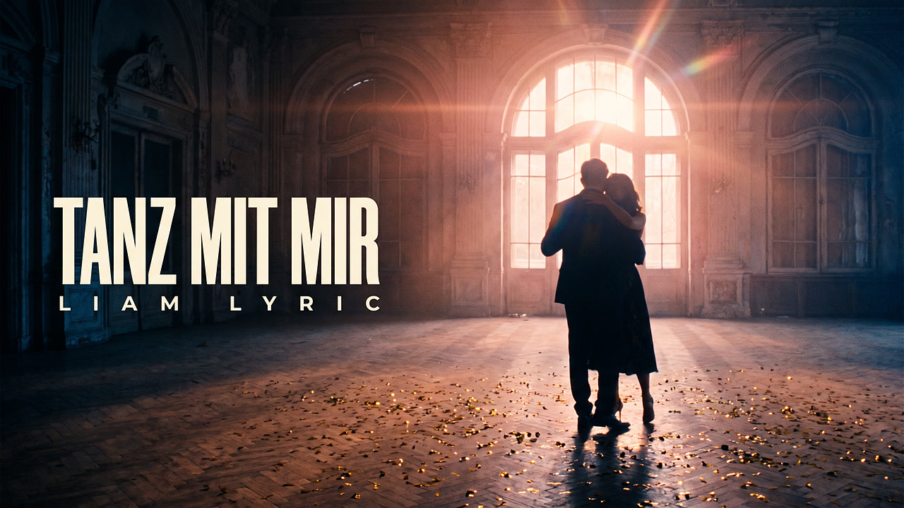 Tanz mit mir — Liam Lyric